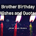 14 Birthday Wishes, Quotes For Your Brother - Brain Hack Quotes