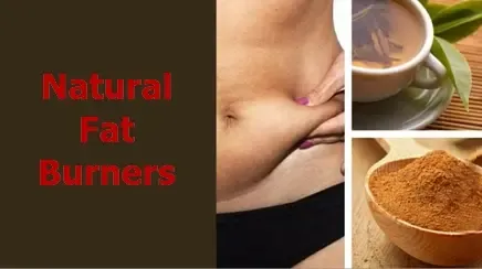A Guide to Natural Fat Burners A Guide to Natural Fat Burners