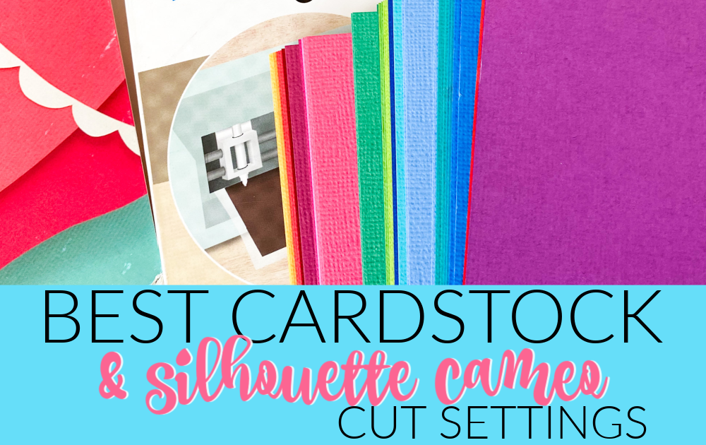 Best Cardstock for Silhouette CAMEO and Portrait (IMHO) Silhouette School