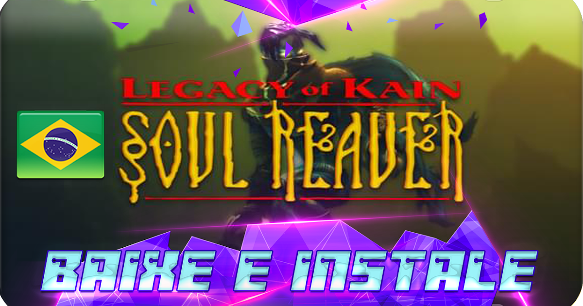 legacy of kain soul reaver ps1 portugues legacy of kain soul reaver ps1 portugues