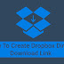 Create & Get Dropbox Direct Download Link 2020: How to Guide
