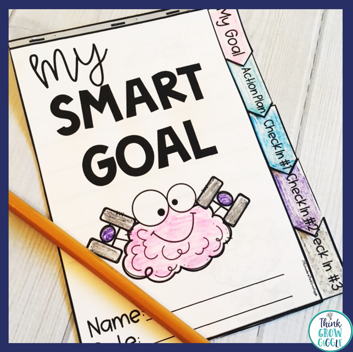 All of Your Smart Goals in the Classroom Questions Answered Think