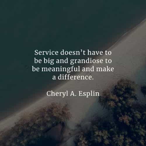 Service quotes that'll help accomplish something great