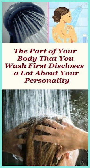 What You Wash First When You Shower Reveals How You Are!