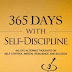 365 Days With Self-Discipline: 365 Life-Altering Thoughts on Self-Control, Mental Resilience, and Success pfd