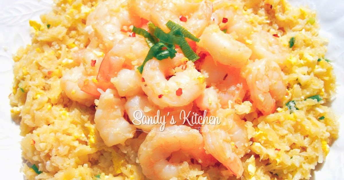 Shrimp or Chicken Cauliflower Fried Rice Sandy's Kitchen