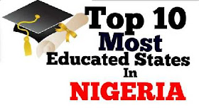 Most Educated States in Nigeria Most Educated States in Nigeria