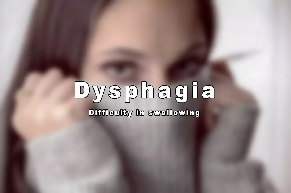Dysphagia meaning, causes, symptoms, diagnosis and investigations