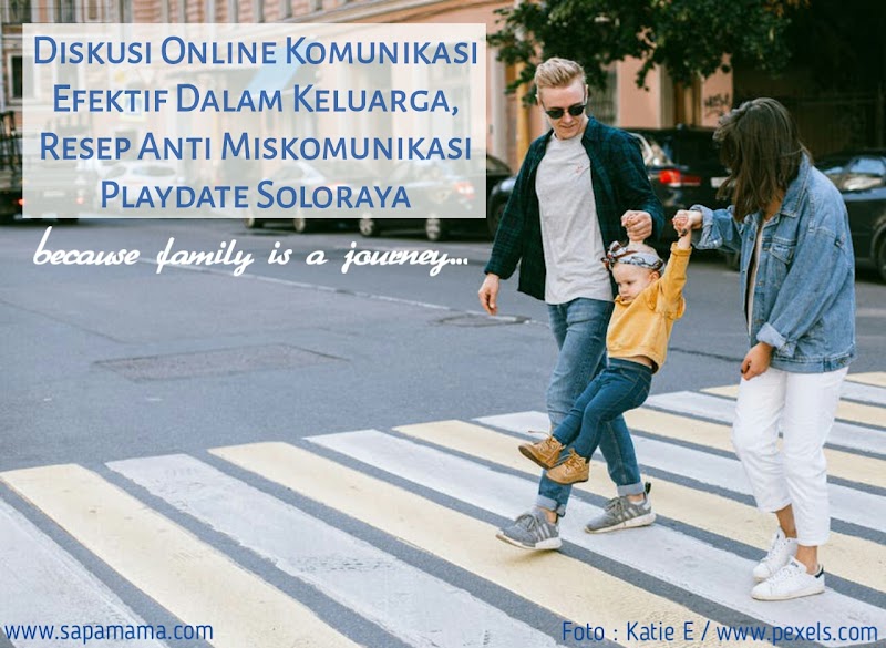 Diskusi Online Komunikasi Efektif Dalam Keluarga, Tips Anti Miskomunikasi Playdate Soloraya