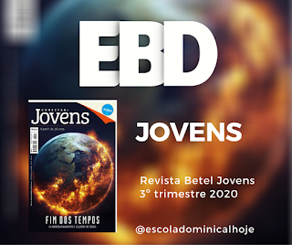 Revista Betel Jovens Conectar+ 3 trimestre 2020 Revista Betel Jovens Conectar+ 3 trimestre 2020