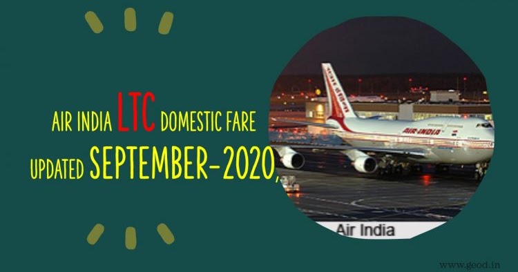 Air India Ltc Domestic Fare Updated Sep 2020 Po Tools Air India Ltc Domestic Fare Updated Sep 2020 Po Tools