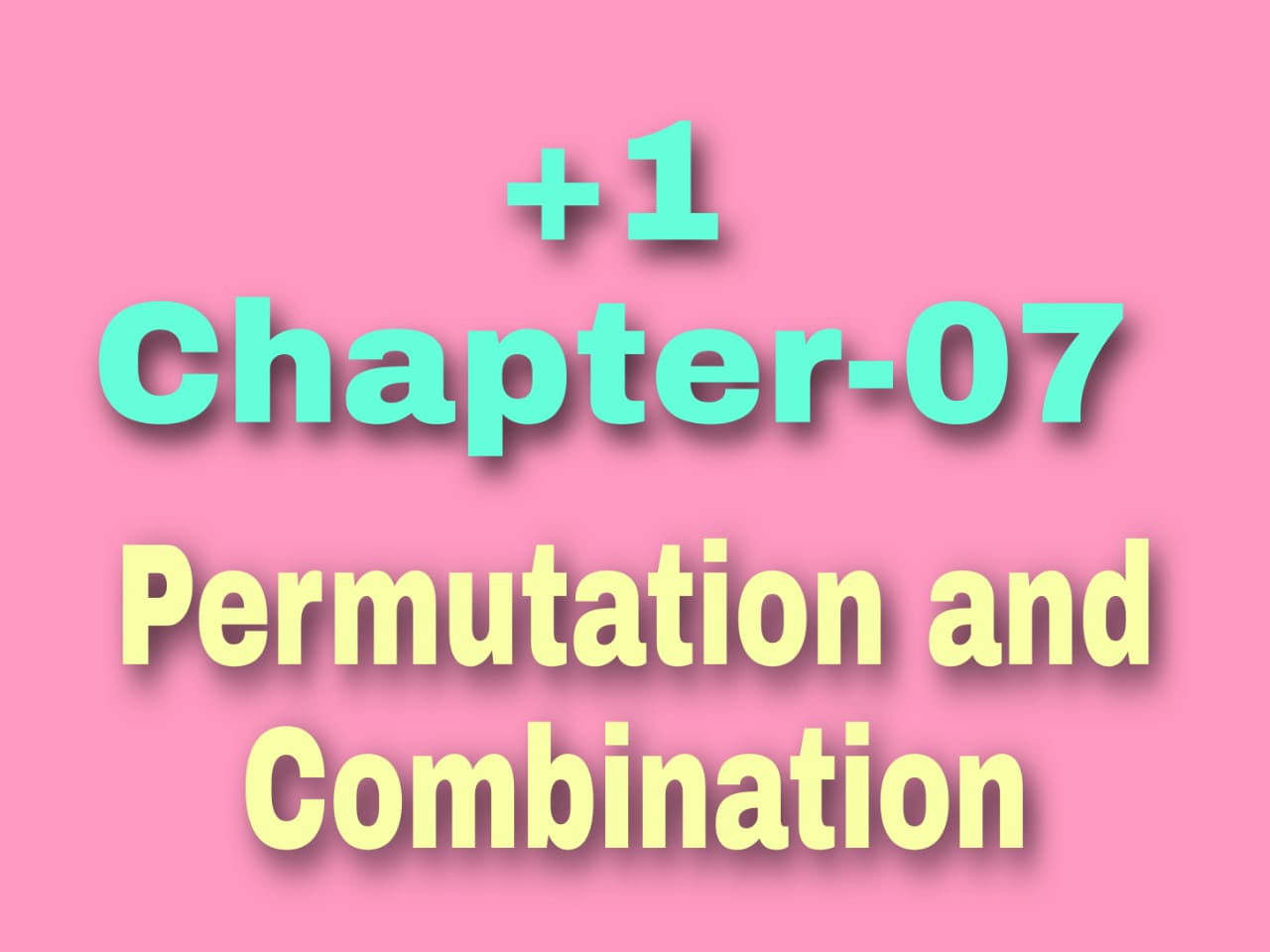 Chapter07 Permutation and Combination