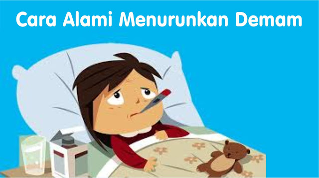 Cara Alami Menurunkan Demam