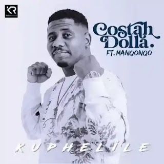 Costah Dolla - Kuphelile (feat. Manqonqo)