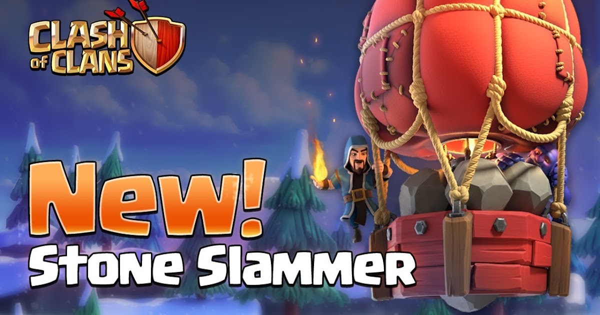 Cách chơi Máy bay thả đá Stone Slammer COC hiệu quả Clash of Clans Việt
