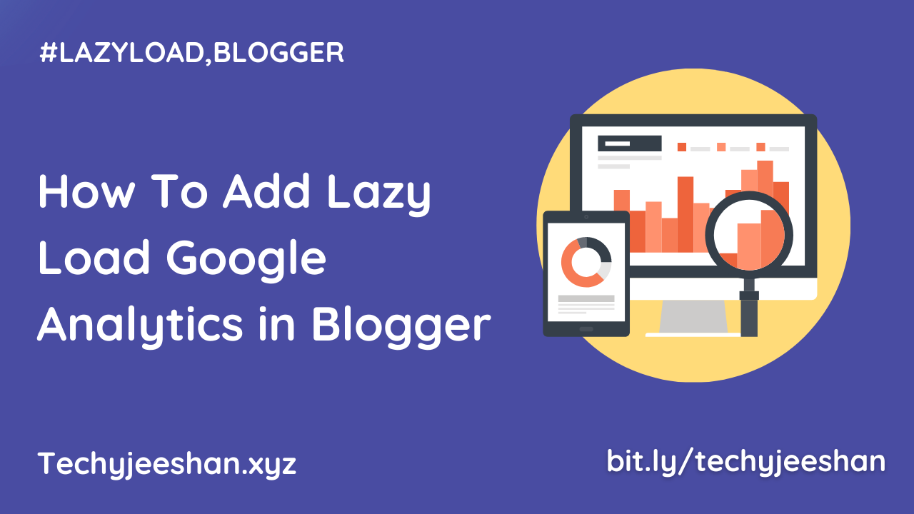 How To Add Lazy Load Google Analytics in Blogger
