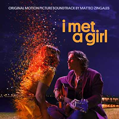 I Met A Girl Soundtrack Matteo Zingales