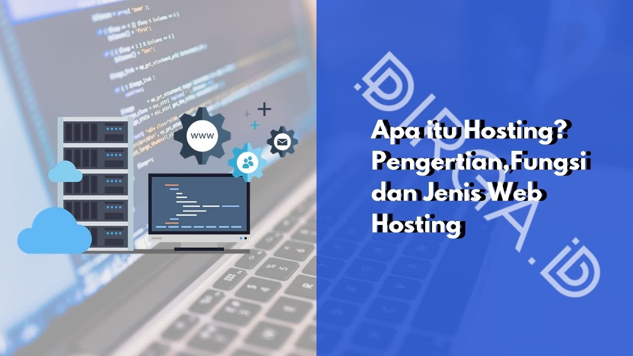 Apa itu Hosting? Pengertian,Fungsi dan Jenis Web Hosting Apa itu Hosting? Pengertian,Fungsi dan Jenis Web Hosting