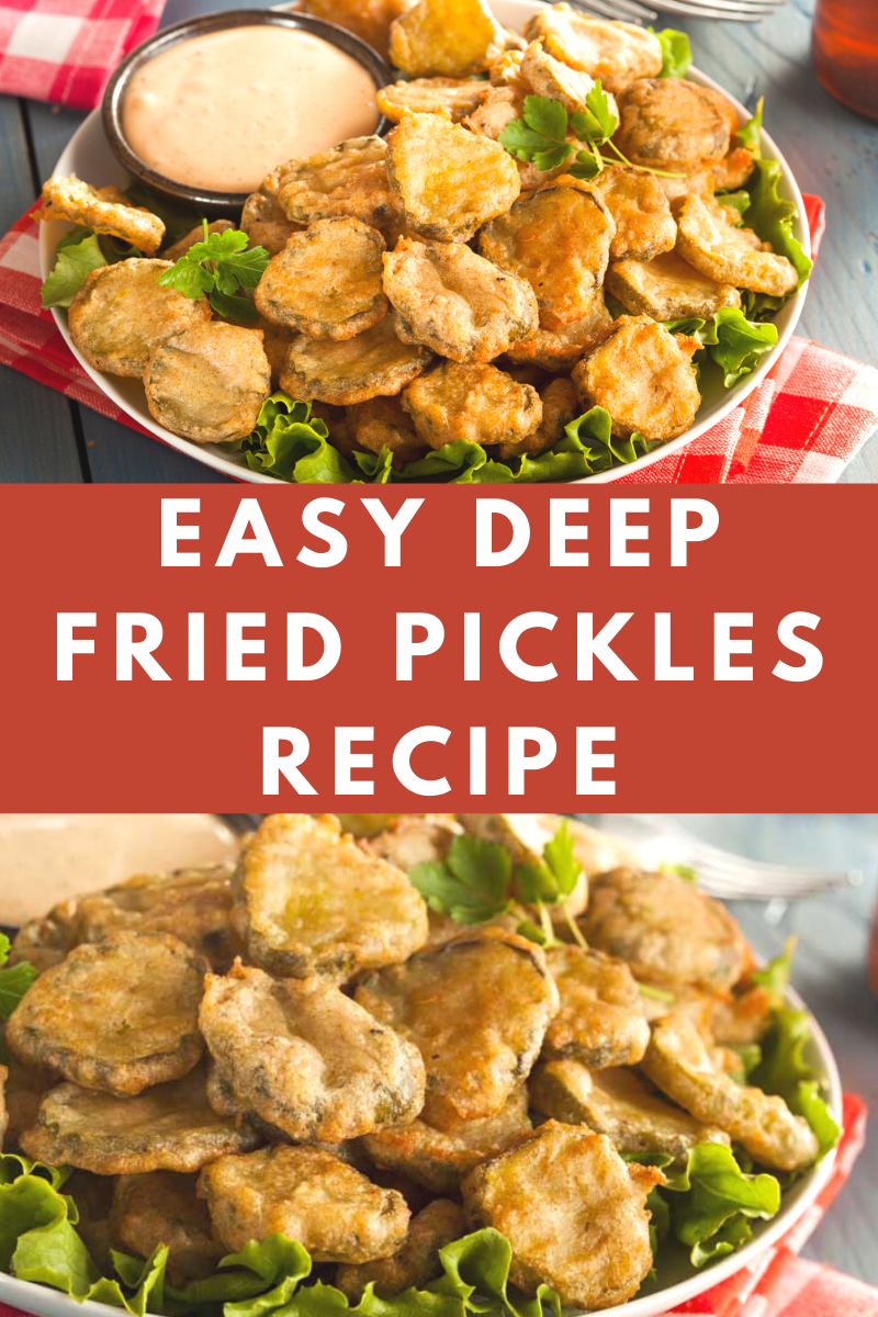 EASY DEEP FRIED PICKLES RECIPE Dinner Recipesz