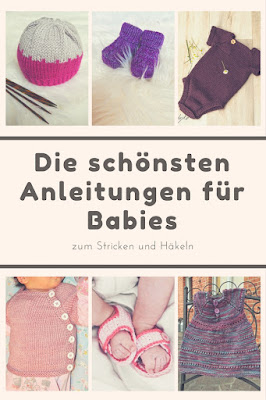 Die schönsten Anleitungen zum Stricken und Häkeln für Babies - anfängergeeignete DIYs von Caros Fummeley