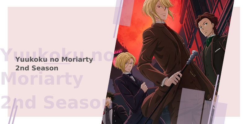 Yuukoku no Moriarty 2nd Season