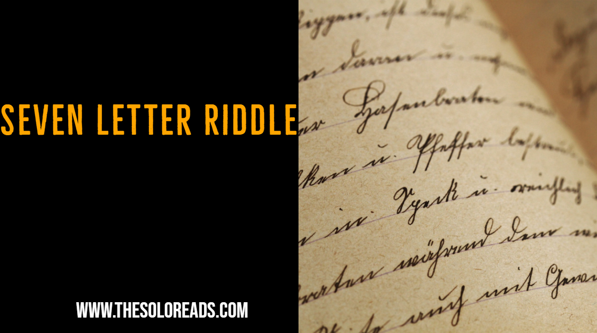 seven letters Riddle