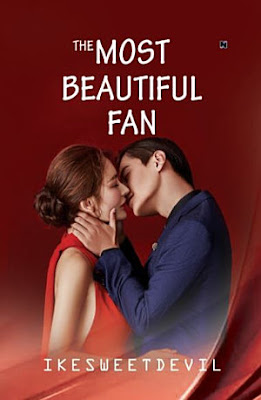The Most Beautiful Fan by Ikesweetdevil Pdf The Most Beautiful Fan by Ikesweetdevil Pdf