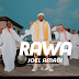 [VIDEO] JOE EL - RAWA (DANCE)
