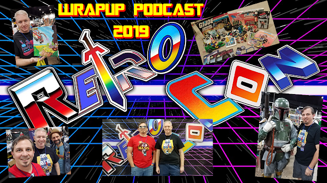 Retro Con 2019: WrapUp Podcast