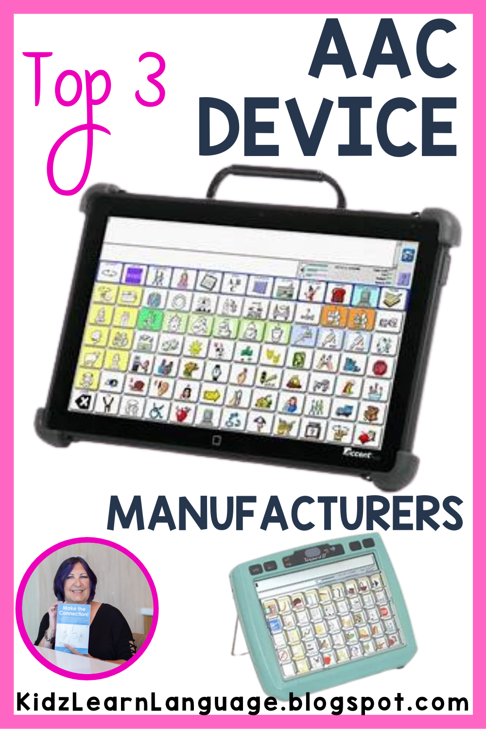 What are the Top 3 AAC Device Manufacturers? Kidz Learn Language