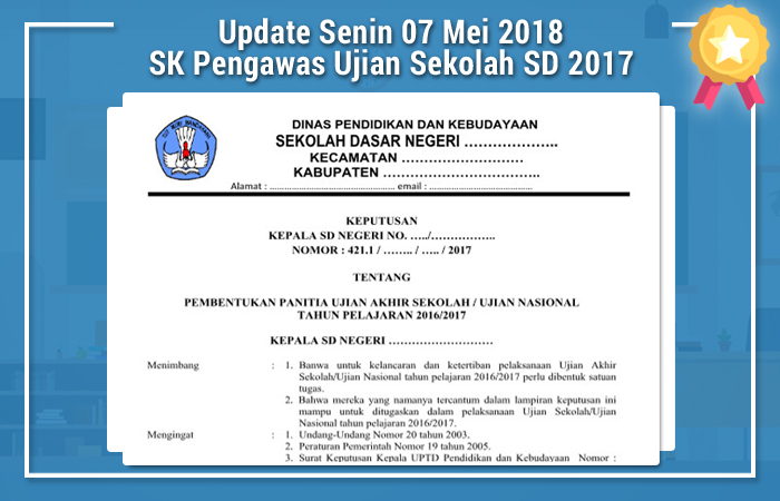 Update Senin 07 Mei 2018 SK Pengawas Ujian Sekolah SD 2017