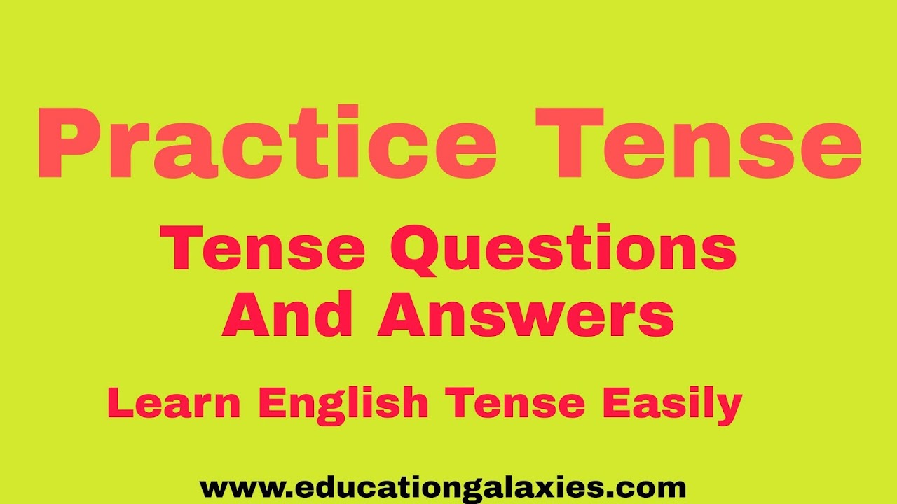 Tense Exercise With Answer
