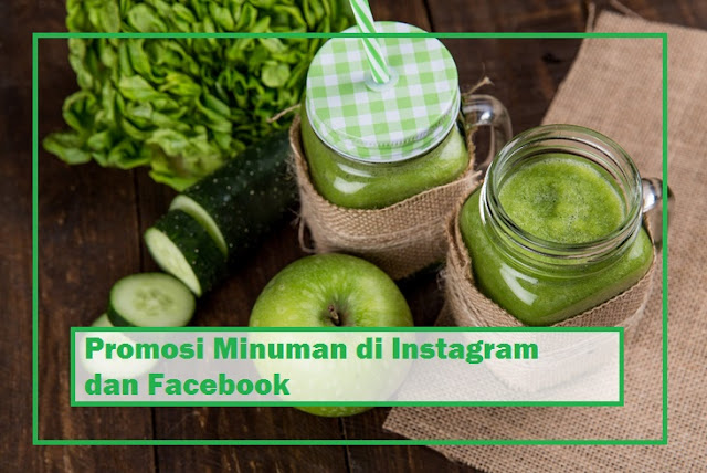 20+ Contoh Kata Kata Promosi Minuman Lewat Instagram atau
