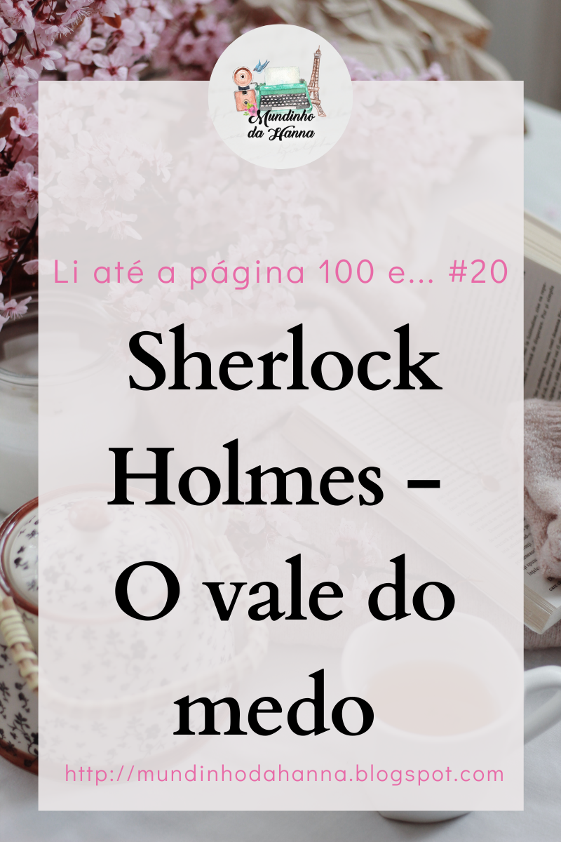 Sherlock Holmes - O vale do medo | Conan Doyle