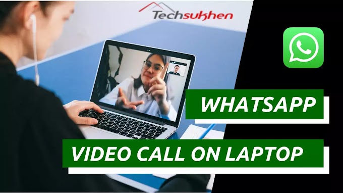 Whatsapp Video Call On Laptop The Advanced Guide On How To Do