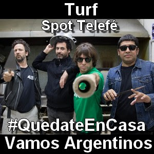 Turf – Vamos Argentinos #QuedateEnCasa