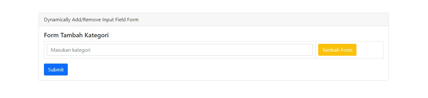 Cara Membuat Dynamically Add/Remove Input Field Form Pada PHP Dan ...
