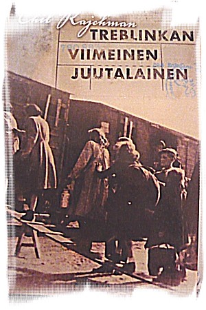 Sheferijm Ajatuksia kirjoista! Chil Rajchman Treblinkan viimeinen