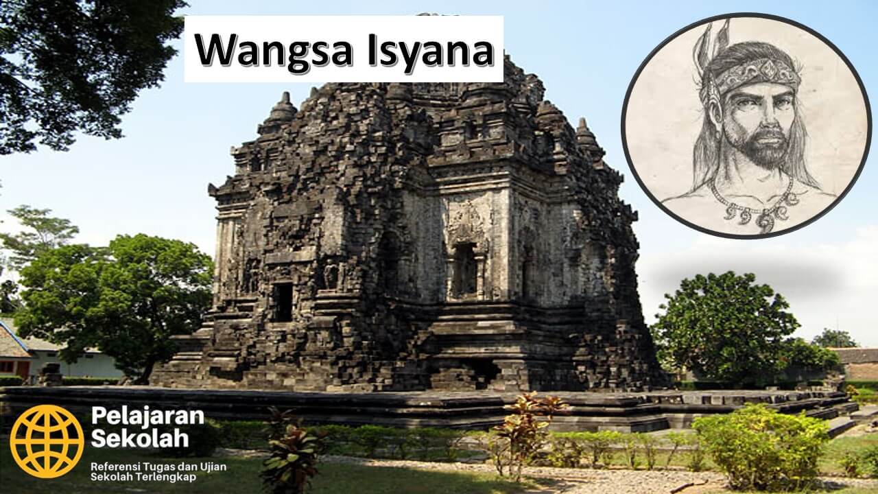 Sejarah Dinasti Isyana - Pendiri, Raja, Peninggalan - Pelajaran Sekolah