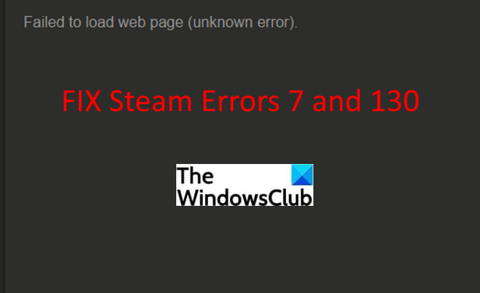 Исправить коды ошибок Steam 7 и 130 на ПК с Windows