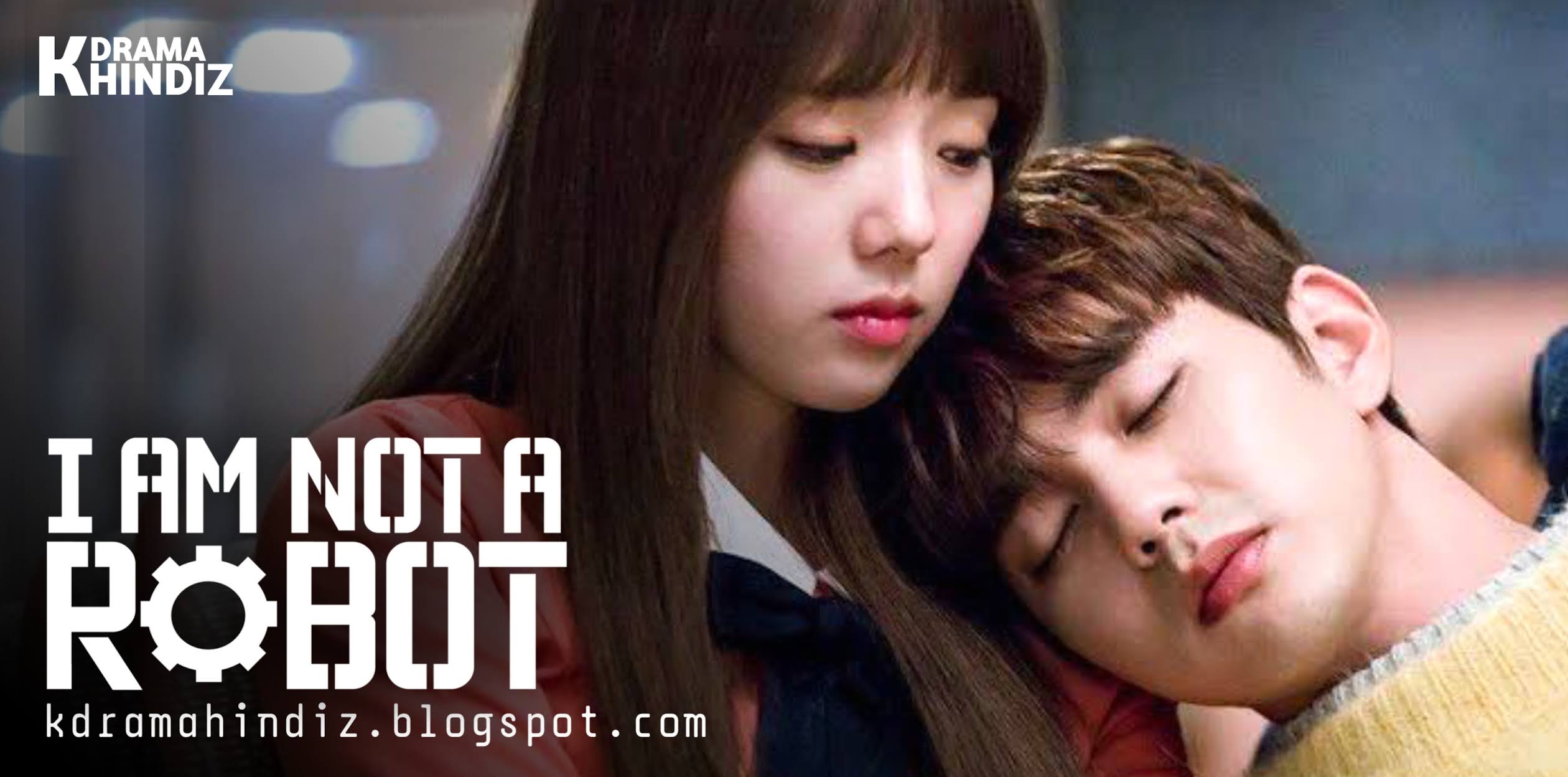 √ I Am Not a Robot Hindi Dubbed Korean Drama In Hindi Dubbed 2021