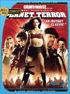 Planeta Terror [2007] HD [1080p] Latino [GoogleDrive] SXGO