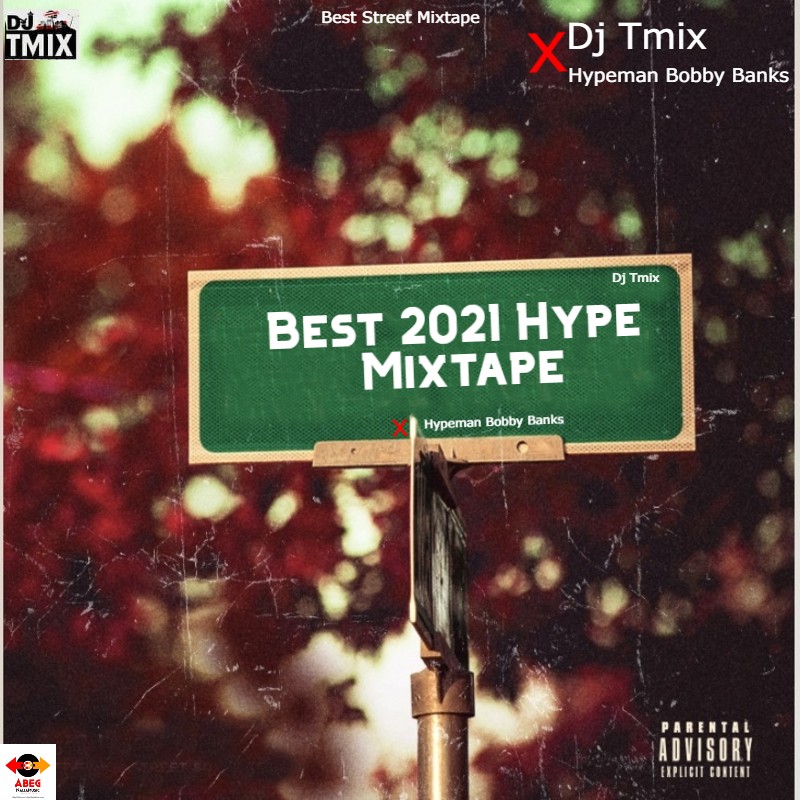 🔥[HOT MIX] Dj Tmix - Best 2021 Hype Mixtape Ft Hypeman Bobby
