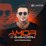 CD - AMOR e BAGACEIRA - Zé Cantor (2021) CD - AMOR e BAGACEIRA - Zé Cantor (2021)