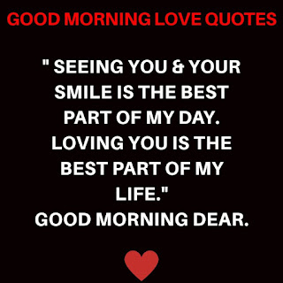 Seeing You & Your Smile is the Best Part of My Day. Loving You is the Best Part of My Life. Good Morning Dear.