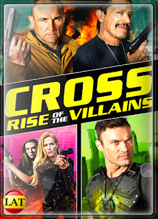 Cross: El Ascenso de los Villanos (2019) DVDRIP LATINO