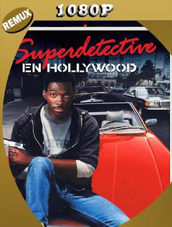 Superdetective en Hollywood (1984) [1080p REMUX] Latino [GoogleDrive] chapelHD