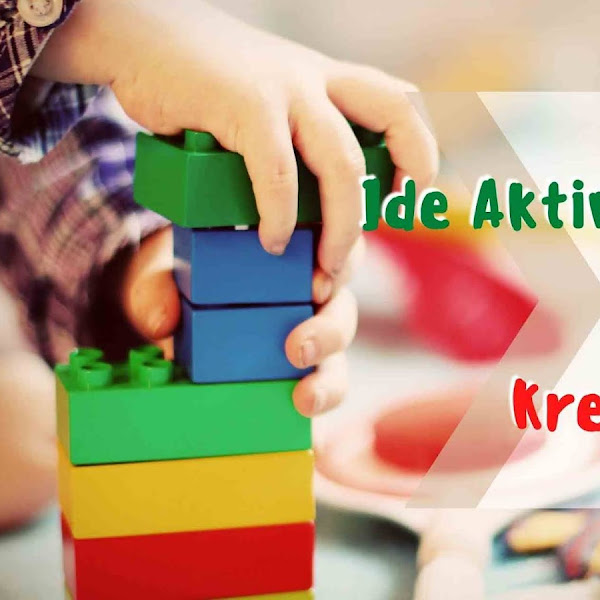 Ide Aktivitas Bermain untuk Mengasah Kreativitas Anak