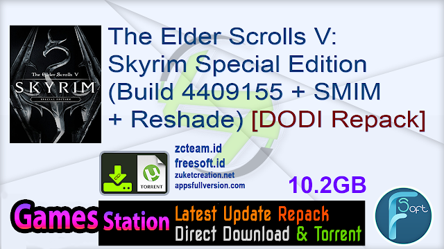 The Elder Scrolls V: Skyrim Special Edition (Build 4409155 + SMIM + Reshade) – [DODI Repack]