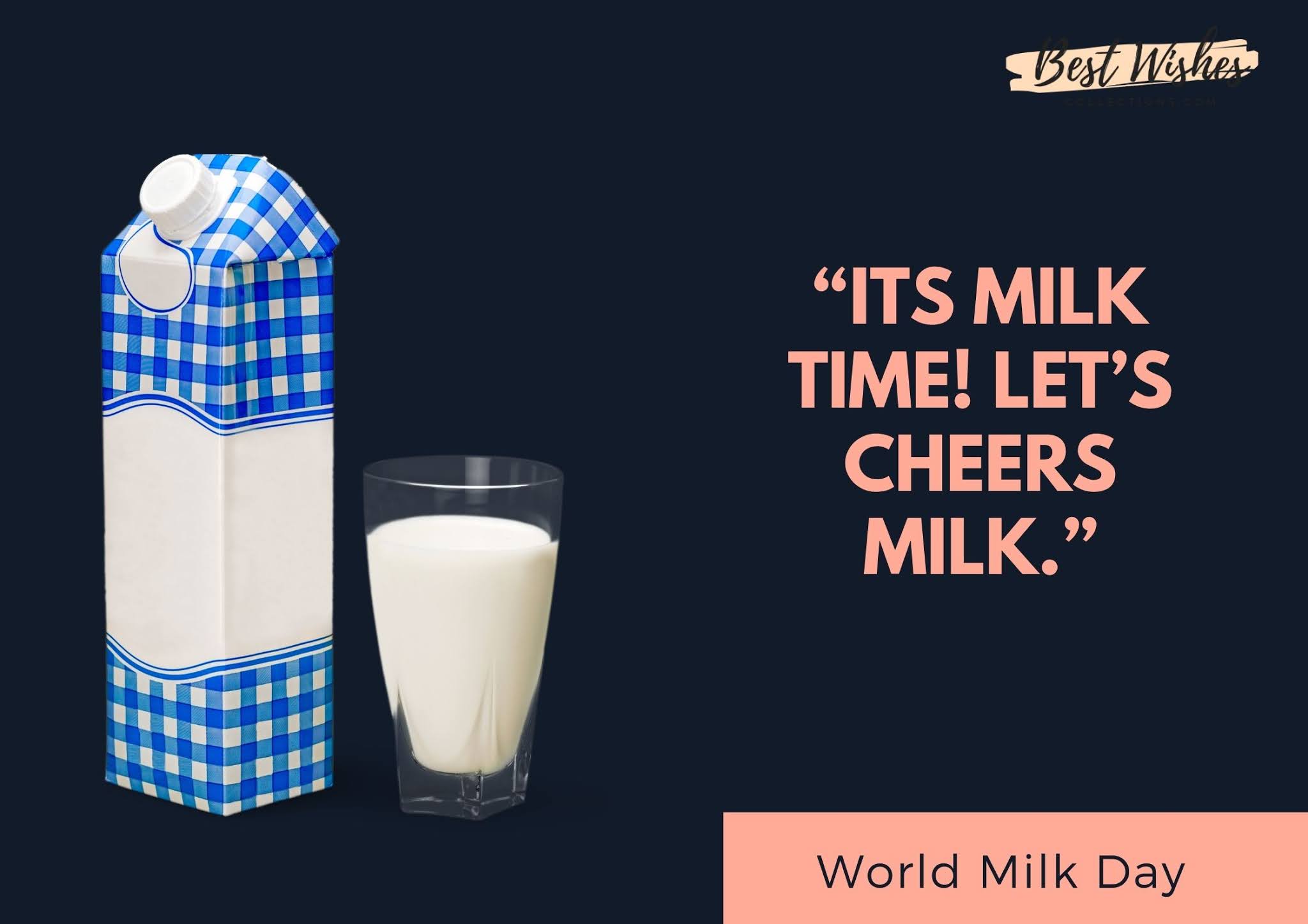 World Milk Day Quotes, Slogans, Sayings, Messages And Wishes 2021